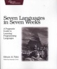 Seven Languages in Seven Weeks - A Pragmatic Guide to Learning Programming Languages (Paperback) - Bruce A Tate Photo