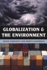 Globalization and the Environment (Paperback, New) - Peter Christoff Photo