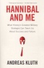 Hannibal and Me (Paperback) - Andreas Kluth Photo