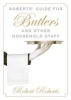 Robert's Guide for Butlers and Other Household Staff (Paperback) - Robert Roberts Photo