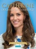 Catherine Duchess of Cambridge (Paperback) - Gill Knappett Photo