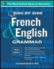 Side-by-side French and English Grammar (Paperback, 3rd Revised edition) - C Frederick Farrell Jr Photo