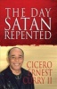 The Day Satan Repented (Hardcover) - Cicero Ernest Curry II Photo