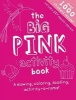 The Big Pink Activity Book (Paperback) - Libby Hamilton Photo