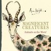 Magnificent Creatures - Animals on the Move! (Paperback, Main) - Anna Wright Photo