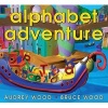 Alphabet Adventure (Hardcover, Library binding) - Audrey Wood Photo