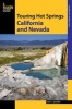 Touring Hot Springs California and Nevada - A Guide to the Best Hot Springs in the Far West (Paperback, 3rd Revised edition) - Matt C Bischoff Photo