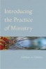 Introducing the Practice of Ministry (Paperback) - Kathleen A Cahalan Photo