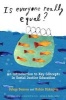 Is Everyone Really Equal? - An Introduction to Key Concepts in Social Justice Education (Paperback) - Ozlem Sensoy Photo