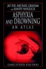 Asphyxia and Drowning - An Atlas (Paperback) - Jay Dix Photo