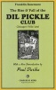 Rise & Fall of the DIL Pickle Club - Chicago's Wild '20s! (Paperback) - Charles H Kerr Photo