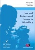 Law and Professional Issues in Midwifery (Paperback) - Richard Griffith Photo