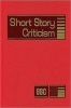 Short Story Criticism - Excerpts from Criticism of the Works of Short Fiction Writers (Hardcover, 226th) - Gale Photo