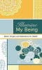 Illumine My Being - Bahai Prayers and Meditations for Health (Paperback) - BahaULlah Photo