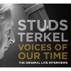 : Voices of Our Time - The Original Live Interviews (CD, Original Radio) - Studs Terkel Photo