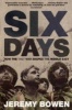 Six Days - How the 1967 War Shaped the Middle East (Paperback, New ed) - Jeremy Bowen Photo