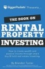 The Book on Rental Property Investing - How to Create Wealth and Passive Income Through Intelligent Buy & Hold Real Estate Investing! (Paperback) - Brandon Turner Photo