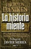 La Historia Miente (English, Spanish, Hardcover) - Erich Von Daniken Photo