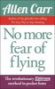 No More Fear of Flying (Paperback) - Allen Carr Photo