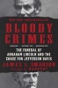 Bloody Crimes - The Funeral of Abraham Lincoln and the Chase for Jefferson Davis (Paperback) - James L Swanson Photo