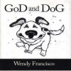 GoD and DoG (Hardcover) - Wendy Francisco Photo