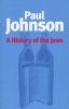 A History of the Jews (Paperback, New Ed) - Paul Johnson Photo