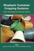 Bioplastic Container Cropping Systems - Green Technology for the Green Industry (Paperback) - James A Schrader Photo