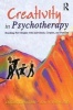 Creativity in Psychotherapy - Reaching New Heights with Individuals, Couples, and Families (Paperback) - Kent Becker Photo