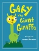 Gary the Giant Giraffe (Paperback) - Michelle Wynter Photo