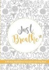 Just Breathe - A 90-Day Meditation Journal & Coloring Book (Paperback) - Maribel Garcia Valls Photo