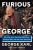 Furious George - My Forty Years Surviving NBA Divas, Clueless Gms, and Poor Shot Selection (Hardcover) - George Karl Photo