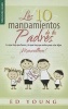 Los Diez Mandamientos de Los Padres - 10 Commandments of Parenting (Hardcover) -  Photo