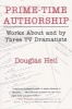 Prime Time Authorship - Works About and by Three TV Dramatists (Paperback, 1st ed) - Douglas Heil Photo