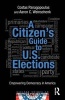 A Citizen's Guide to U.S. Elections - Empowering Democracy in America (Paperback) - Costas Panagopoulos Photo