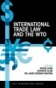 International Trade Law and the WTO (Paperback, New) - Indira Carr Photo