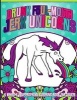 Drunk Foul-Mouth Jerk Unicorns - A Weird & Inappropriate Coloring Book for Adults (Paperback) - Inappropriate Coloring Books Photo