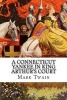 A Connecticut Yankee in King Arthur's Court (Paperback) - Twain Photo