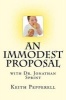 An Immodest Proposal - With Dr. Jonathan Sprint (Paperback) - Keith Pepperell Photo