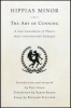 Hippias Minor or the Art of Cunning - A New Translation of Plato's Most Controversial Dialogue (Paperback) - Paul Chan Photo