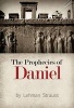 The Prophecies of Daniel (Paperback) - Lehman Strauss Photo