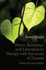 Power, Resistance and Liberation in Therapy with Survivors of Trauma - To Have Our Hearts Broken (Paperback, New) - Taiwo Afuape Photo