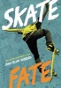 Skatefate (Paperback) - Juan Felipe Herrera Photo