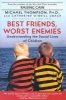 Best Friends, Worst Enemies (Paperback) - Michael Phd Thompson Photo