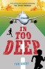 In Too Deep (Paperback) - Tom Avery Photo