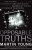 Opposable Truths (Paperback) - Martin Young Photo