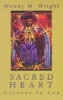 Sacred Heart: Gateway to God (Paperback) - Wendy M Wright Photo