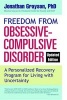 Freedom from Obsessive-Compulsive Disorder - A Personalized Recovery Program for Living with Uncertainty (Paperback) - Jonathan Grayson Photo