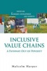 Inclusive Value Chains - A Pathway Out of Poverty (Hardcover) - Malcolm Harper Photo