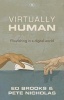 Virtually Human - Real Life in a Digital World (Paperback) - Pete Nicholas Photo