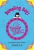 Dumpling Days (Paperback) - Grace Lin Photo